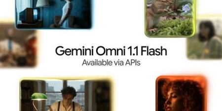 جوجل تطلق Gemini Omni 1.1 Flash، توليد فيديوهات بالذكاء الاصطناعي حتى 40 ثانية