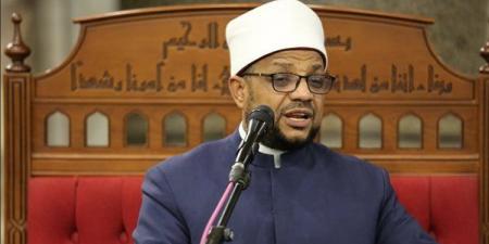 أمين البحوث الإسلامية: قيم الإسلام تدعو إلى الانسجام والتعايش ونبذ العنصرية ومواجهة التطرف